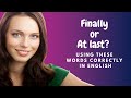 Understanding 'Finally' and 'At Last'