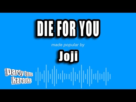 Joji – Die For You (Karaoke Version)