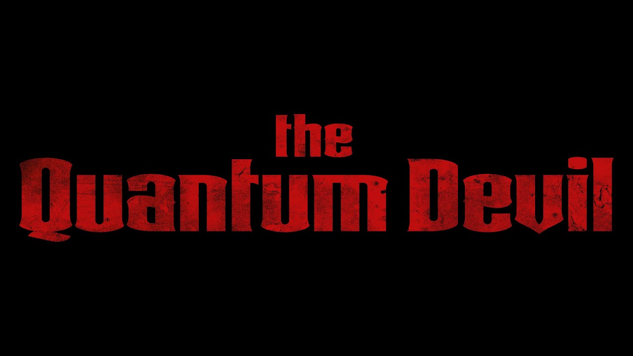 The Quantum Devil Trailer miniatyrbilde
