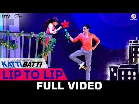 Lip To Lip - Katti Batti - Full Video | Imran Khan &amp; Kangana Ranaut | Shankar Ehsaan Loy