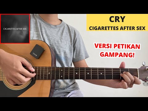TUTORIAL PETIKAN (Cry - Cigarettes After Sex) Chord & Petikan Gampang!