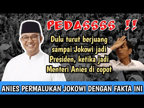PEDASSS, ANIES "PERMALUKAN" JOKOWI DENGAN BONGKAR FAKTA