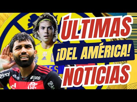 🤔TEMAS GABIGOL y SEBASTIAN CORDOVA | RUMORES del AMERICA |  NOTI CLUB AMERICA