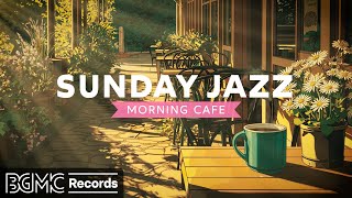 SUNDAY JAZZ 🌸 Peaceful Morning Reflection - Gentle Jazz Music for Soul Healing