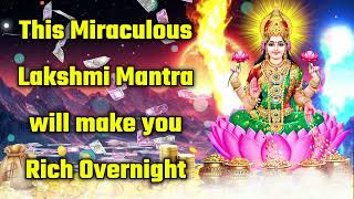 This Miraculous Lakshmi Mantra will make you Rich Overnight