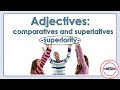 Comparative and Superlative Adjectives