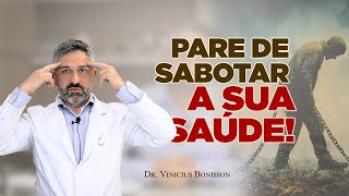 Pare de Ser o Inimigo da Sua Própria Saúde!
