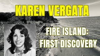 Who Was Karen Vergata? Fire Island Discovery Site | LISK Investigation