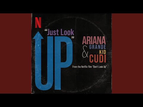 Just Look Up (From Don’t Look Up)