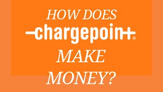 How ChargePoint Makes Money!