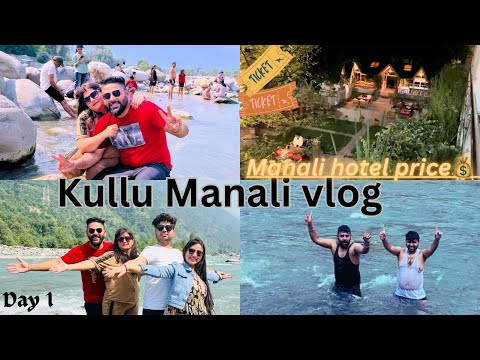 Kullu-Manali vlog | manali vlog | manali hotel price | Shivansh Sharma #manali #vlog #kullu