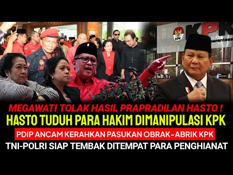 MEGAWATI TOLAK HASIL PraPradilan Hasto ! Tuduh Hakim DIMANIPULASI PDIP Kirim Pasukan OBRAK-ABRIK KPK