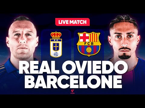 🔴 REAL OVIEDO - BARCELONE LIVE / 🚨J-6 AVANT BARCELONE - PSG / 🏆LE BARCA VEUT RECOLLER LE REAL / LIGA