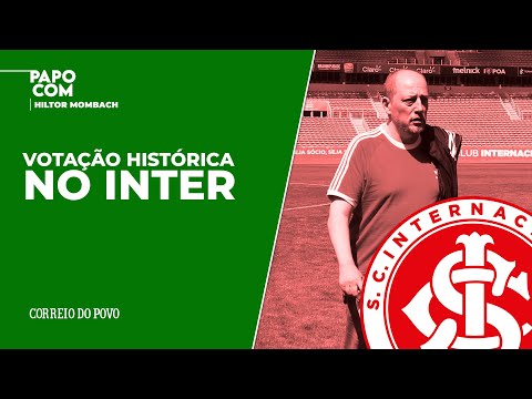 VOTAÇÃO HISTÓRICA NO INTER