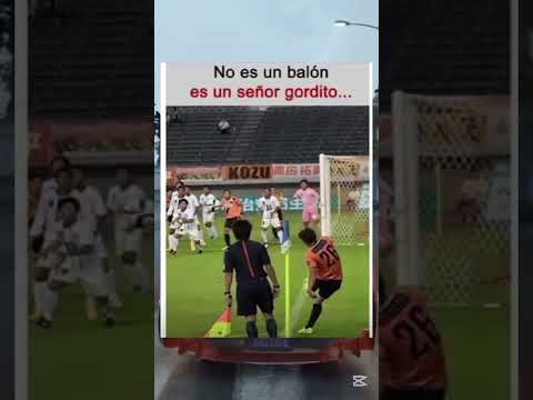 no es un balón ⚽ es un señor gordete 😅