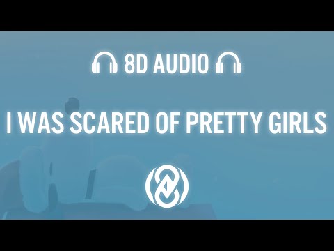 I Was Scared Of Pretty Girls - Pretty Ghosts | 8D Audio 🎧