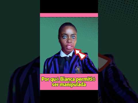 ¿Por qué Bianca permitió ser manipulada? #Wednesday#Bianca#Morticia#use#fyp