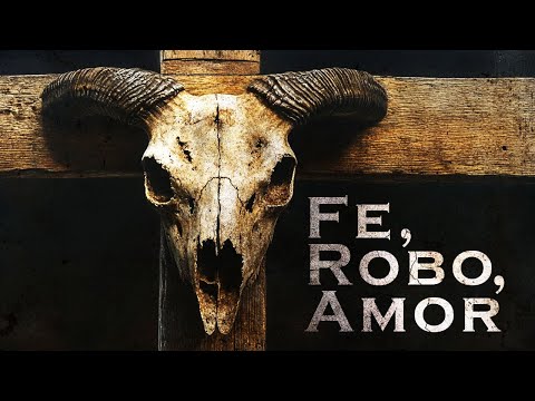 Fe, Robo, Amor | Hd | Pelicula Completa De Lleano Oeste En Espanol Latino