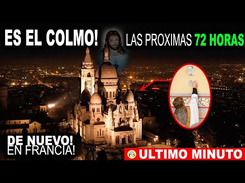 ES EL COLMO! YA COMENZÓ LA NOCHE OSCURA en FRANCIA y de 72 HORAS PARA EL MUNDO! PERSIGUES A TU SEÑOR