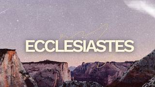 Ecclesiastes 3 | The God Who Makes Everything Beautiful in Its Time