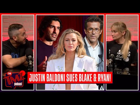 Justin Baldoni Sues Blake Lively, Ryan Reynolds For $400 Million | The TMZ Podcast