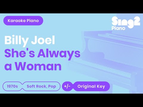 Billy Joel – She’s Always a Woman (Piano Karaoke)