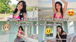 Día 2 en Florida 🌞: GRWM para la playa 👙, y de repente no me sentí bien 😢