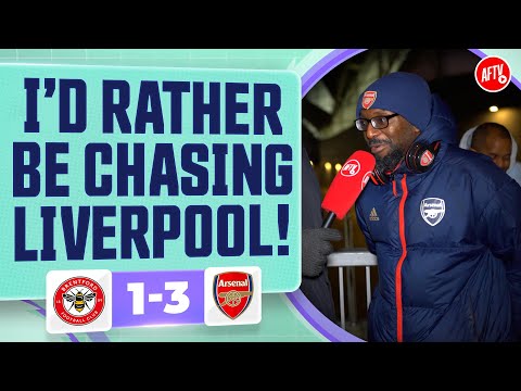 I’d Rather Be Chasing Liverpool! (Ty) | Brentford 1-3 Arsenal