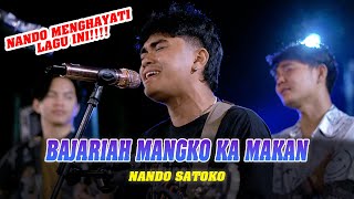 Bajariah mangko ka makan - Nav ws (Live Ngamen) Nando Satoko
