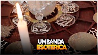 O QUE É UMBANDA ESOTÉRICA?