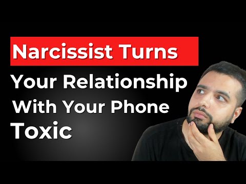 5 Ways a Narcissist Turns Your Relationship With Your Phone Toxic