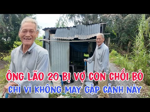 Chấn động ông lão bị vợ con đẩy ra đường ở chòi hoang vì không may gặp cảnh này