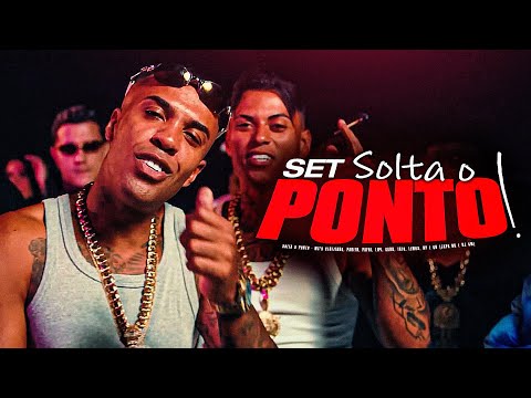 SET SOLTA O PONTO - MC Cebezinho , MC Paiva , MC Paulin , MC IG , MC Hariel , MC Lipi