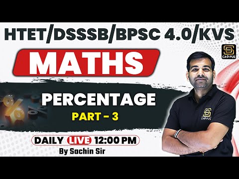 HTET/DSSSB/BPSC 4.0/KVS Maths: Master Percentages with Tricks & Questions ✅🔥