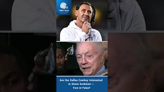 Are the Dallas Cowboy Interested in Steve Sarkisian – True or False? #dallascowboys  #nfl