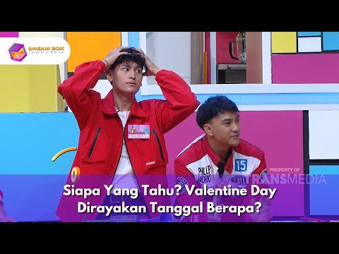 Siapa Yang Tahu? Valentine Day Dirayakan Tanggal Berapa? - DREAMBOX INDONESIA (24/1/25) P3