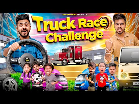 Truck Race Challenge || Shivam Dikro