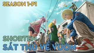 SHORTEN "Sát thủ về vườn" | Season 1-P1 | AL AI