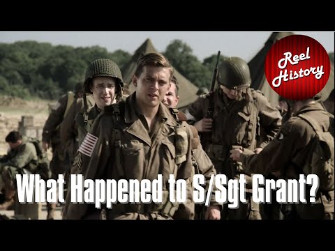 What Really Happened to S/Sgt Grant in Band of Brothers / A Reel History Short