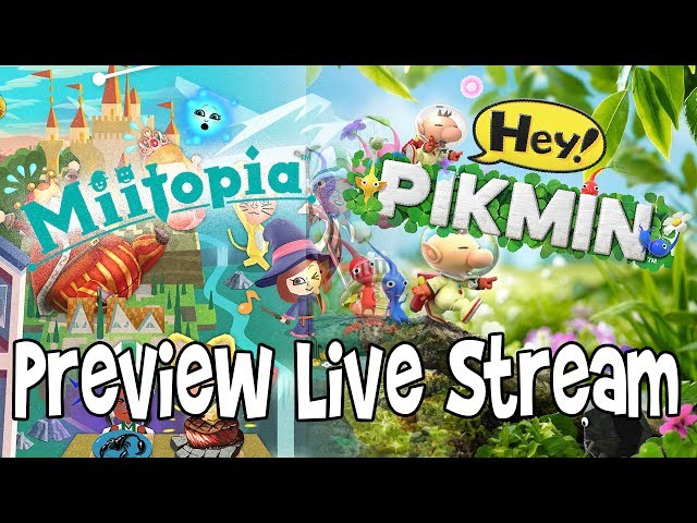 Miitopia & Hey! Pikmin on 3DS - LIVE STREAM