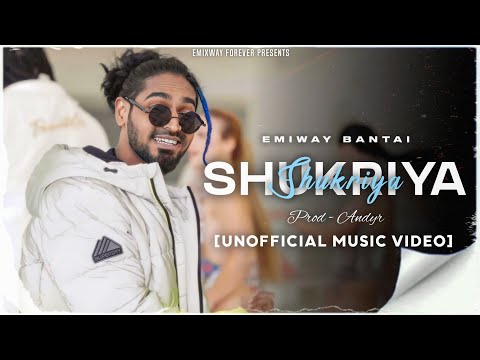 EMIWAY - SHUKRIYA (UNOFFICIAL MUSIC VIDEO)