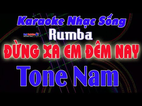 ✔️ Đừng Xa Em Đêm Nay Karaoke Tone Nam || Đừng Xa Anh  Đêm Nay || Karaoke Đại Nghiệp