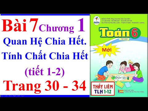 Toán Lớp 6 Bài 7 Chương 1 Quan Hệ Chia Hết Tính Chất Chia Hết Trang 30 - 34 Cánh Diều Mới Tiết 1 – 2