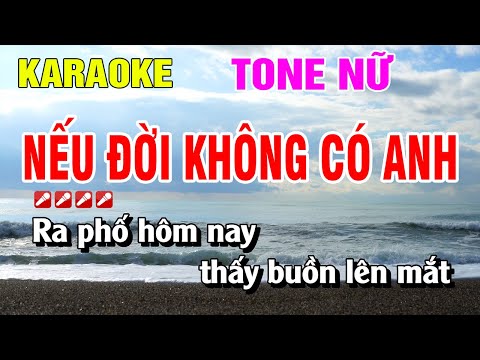 Nếu Đời Không Có Anh Karaoke Tone Nữ Nhạc Sống Hay Nhất | Nguyễn Linh