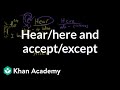 Understanding Confusing Words: Hear vs. Here and Accept vs. Except