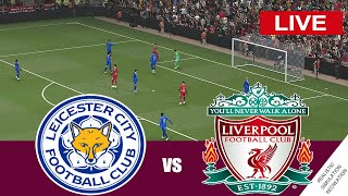 🔴LIVE : Leicester City vs Liverpool | efootball video game simulation