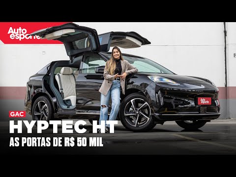 GAC HYPTEC HT é o TESLA MODEL X CHINÊS com portas ASAS DE GAIVOTA que está à venda no Brasil