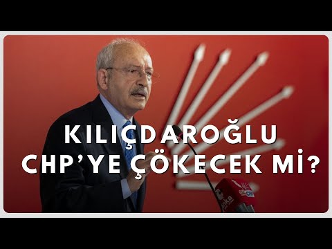 Kemal Kılıçdaroğlu Chp'ye Çökecek mi?