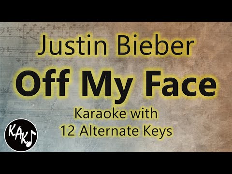 Off My Face Karaoke – Justin Bieber Instrumental Lower Higher Female Original Key