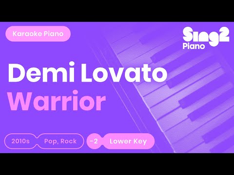 Warrior – Demi Lovato (Lower Female Key) [Karaoke Version]